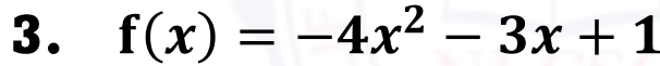 f(x)=-4x^2-3x+1