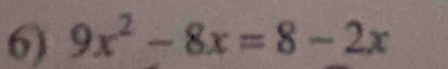 9x^2-8x=8-2x