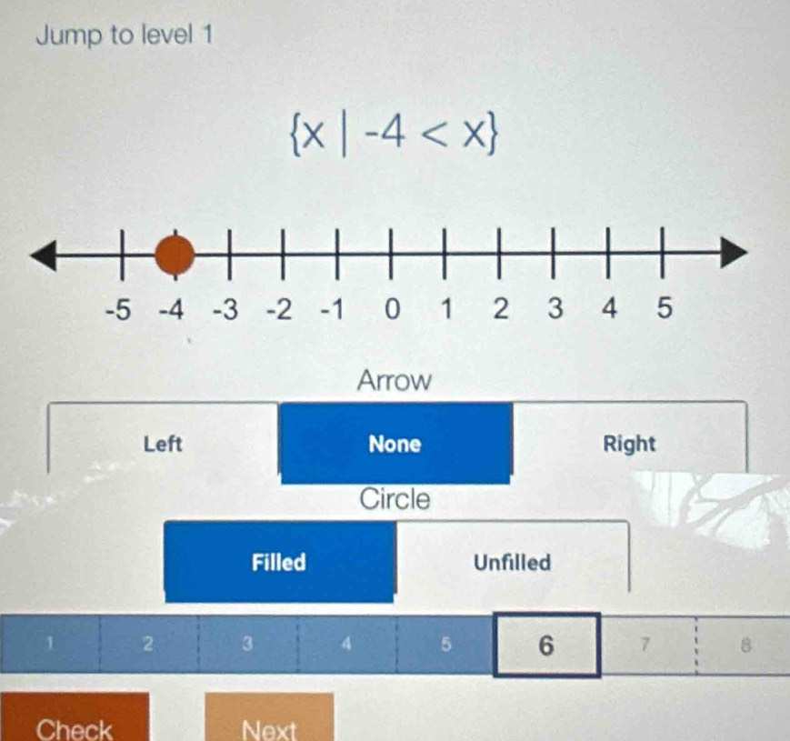 Jump to level 1
 x|-4
Arrow 
Left None Right 
Circle 
Filled Unfilled
1 2 3 4 5 6 7 8
Check Next