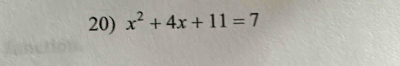 x^2+4x+11=7