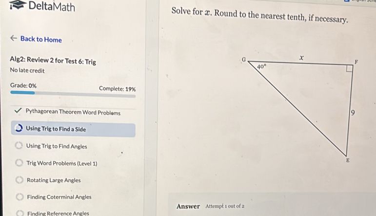 Solved: DeltaMath Solve for x. Round to the nearest tenth, if necessary ...