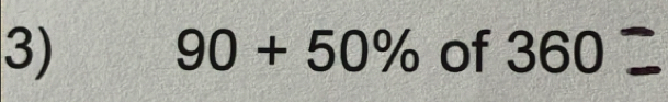 90+50% of 36 ) =