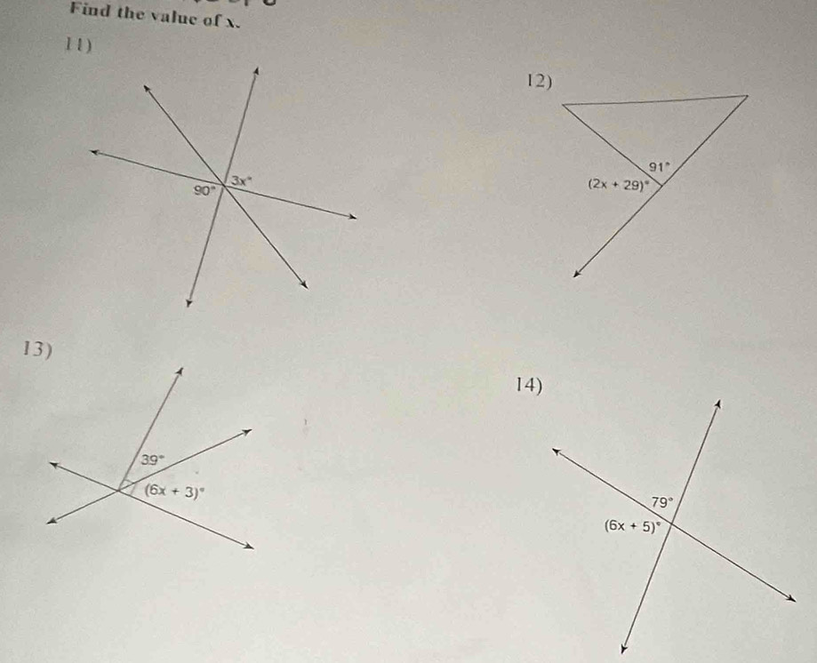 Find the value of x.
11)
12)
13)
14)