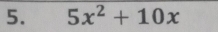 5x^2+10x