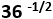 36^(-1/2)