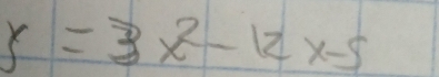 y=3x^2-12x-5