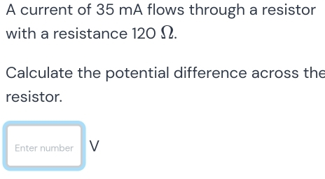 Solved: A current of 35 mA flows through a resistor with a resistance ...