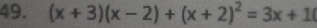 (x+3)(x-2)+(x+2)^2=3x+10