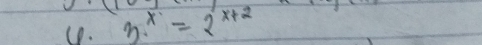 ①. 3^x=2^(x+2)