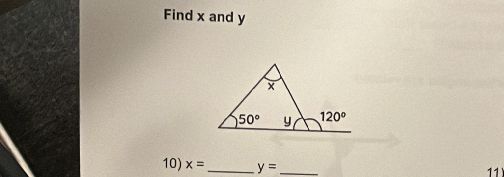 Find x and y
10) x= _
y= _11)