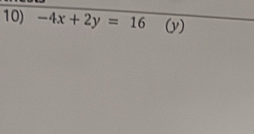 -4x+2y=16(y)