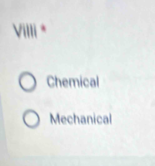 ''' 
Chemical 
Mechanical