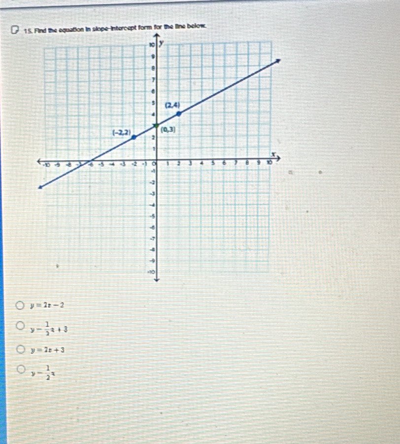 y=2z-2
y- 1/2 z+3
y=2z+3
y- 1/2 x