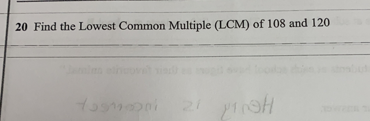 Solved: Find the Lowest Common Multiple (LCM) of 108 and 120 [Math]