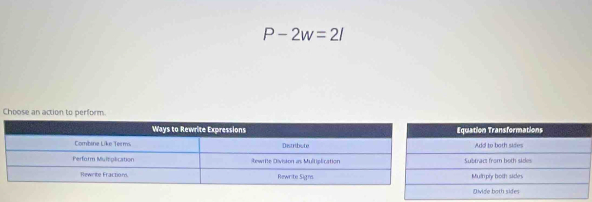 P-2w=2l
Choose an action to perform.