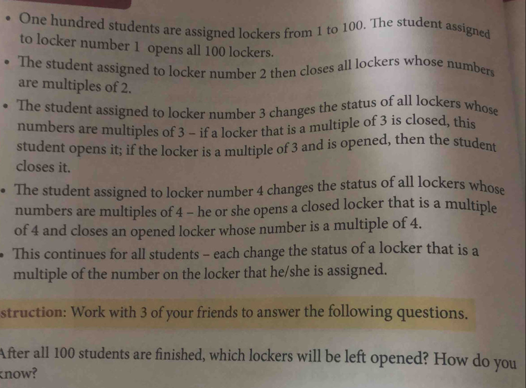 Solved: One hundred students are assigned lockers from 1 to 100. The ...