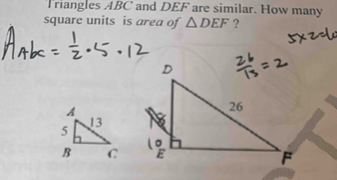 Triangles ABC and DEF are similar. How many 
square units is area of △ DEF ?