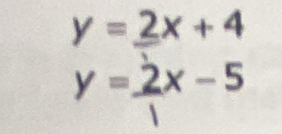 y = 3x + 4
y= 2/1 x-5