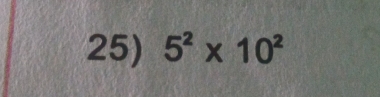 5^2* 10^2