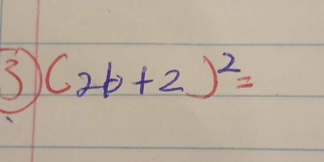 (2b+2)^2=