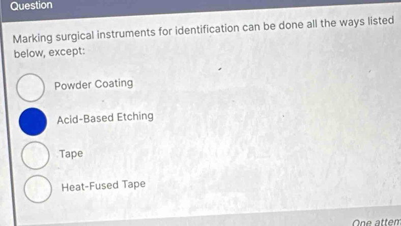 Solved: Question Marking surgical instruments for identification can be ...