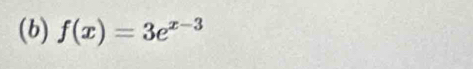 f(x)=3e^(x-3)