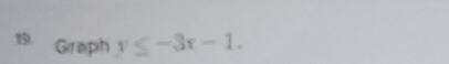 Graph y≤ -3x-1.