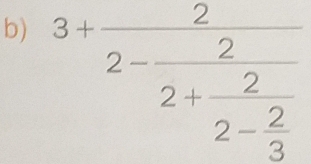 3+frac 22-frac 22+frac 22- 2/3 