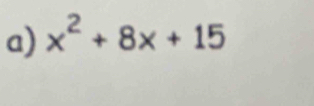 x^2+8x+15