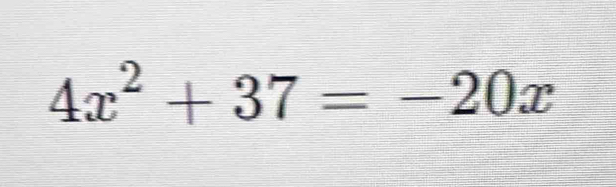 4x^2+37=-20x