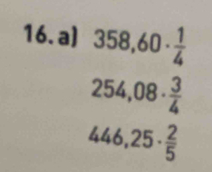 358,60·  1/4 
254,08·  3/4 
446,25·  2/5 