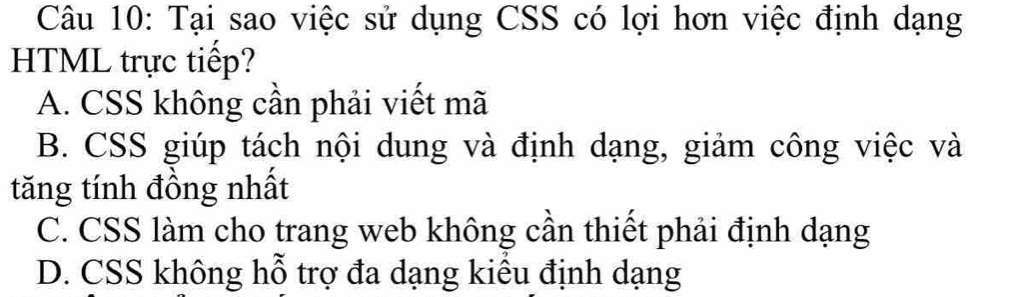 Giải quyết:Tại sao việc sử dụng CSS có lợi hơn việc định dạng HTML trực ...
