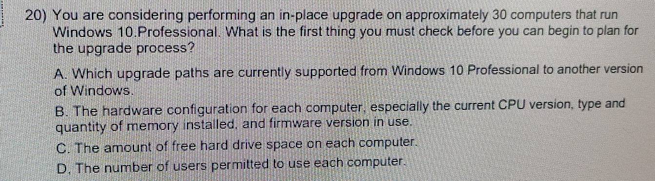 Solved: You are considering performing an in-place upgrade on ...