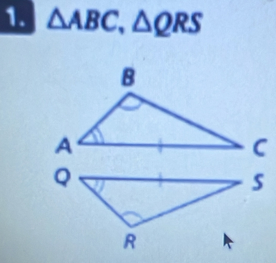 △ ABC, △ QRS