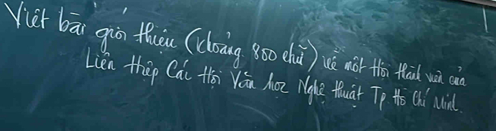 Viet bāi gāo fhuou (cloāng 8ō0 ehu) ue nàr thǎ thād wà càn 
Lien thep Cai Hoi Ván hoe Mal thuat Tp 4ǒ Chi Win