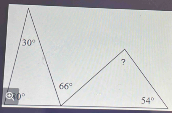 30°
?
66°
odot 30°
54°