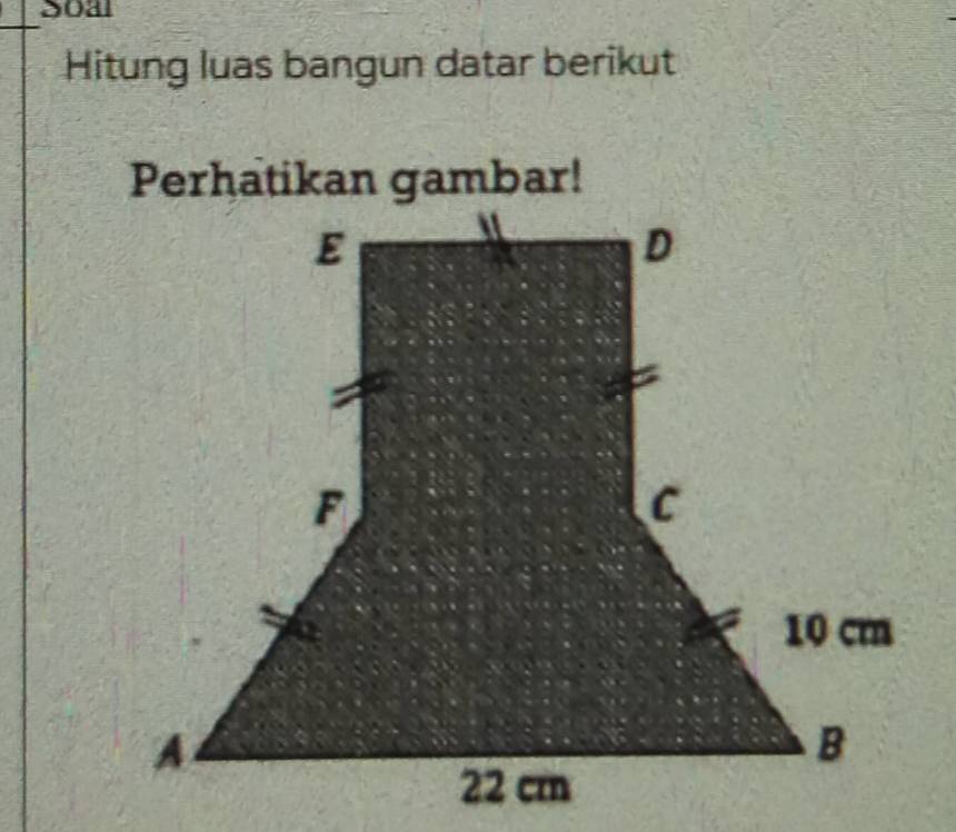 Soal 
Hitung luas bangun datar berikut