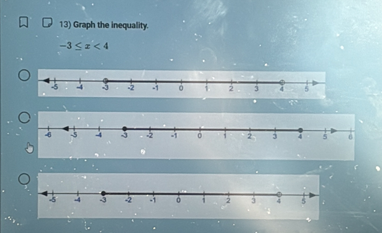 Graph the inequality.
-3≤ x<4</tex>