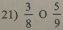 ^circ 
21)  3/8  O 0frac 59°