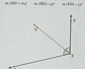 m∠ DEF=104° m∠ DEG=52° m∠ FEG=52°