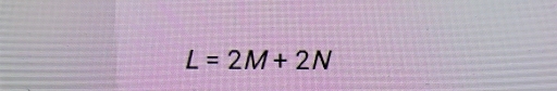 L=2M+2N