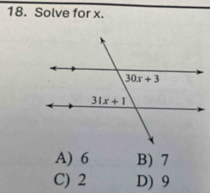 Solve for x.
A) 6 B) 7
C) 2 D) 9