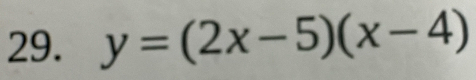 y=(2x-5)(x-4)