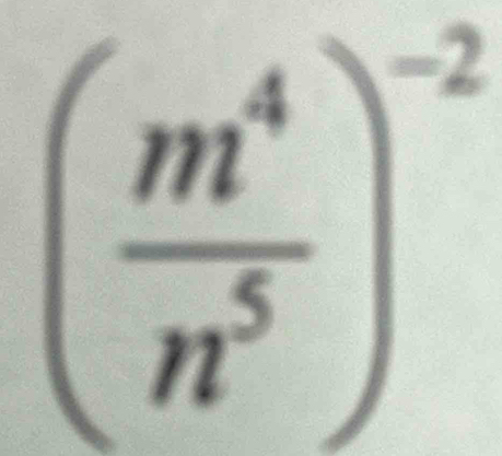 ( m^4/n^5 )^-2