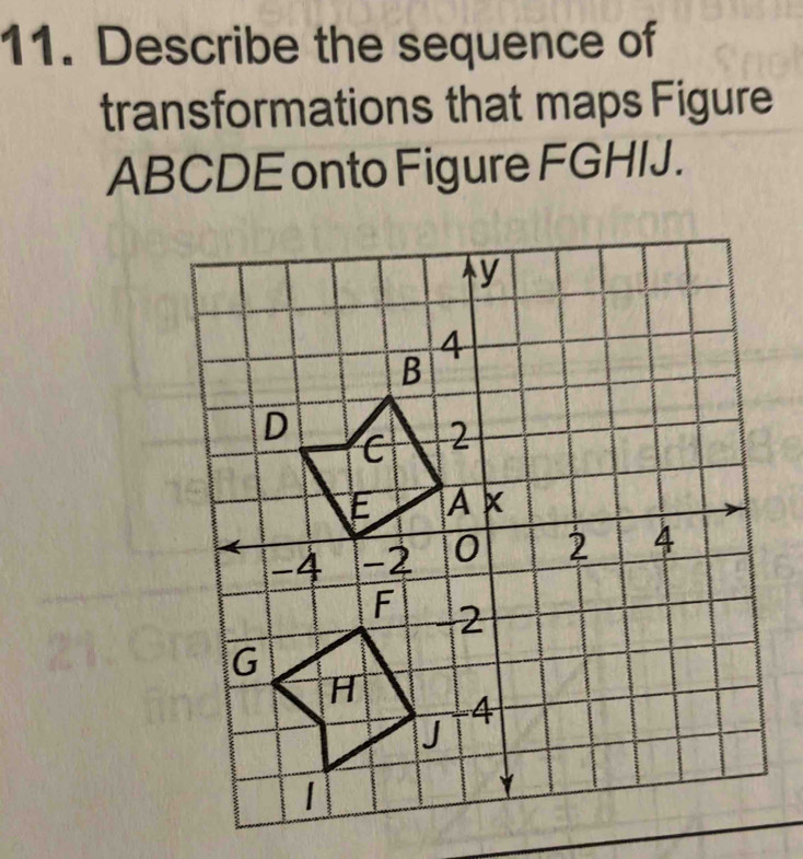 Solved: Describe the sequence of transformations that maps Figure ABCDE ...