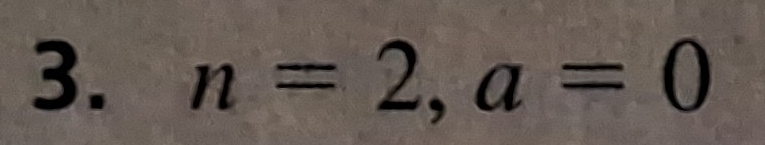 n=2, a=0