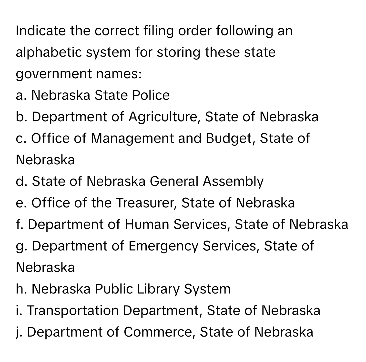 Solved: Indicate the correct filing order following an alphabetic ...
