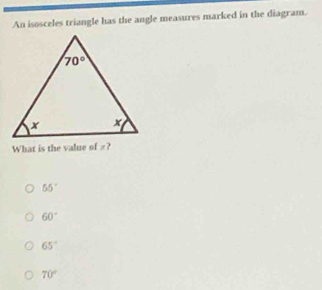 An isosceles triangle has the angle measures marked in the diagram.
What is the value of beta ?
55°
60°
65°
70°