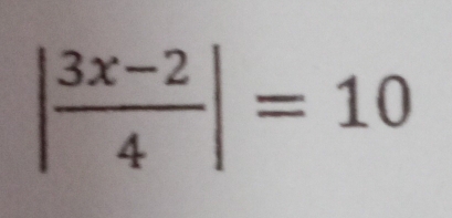 | (3x-2)/4 |=10