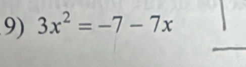 3x^2=-7-7x